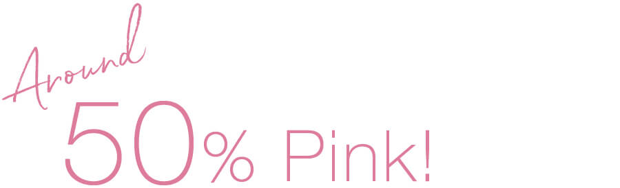 Around 50% Pink!