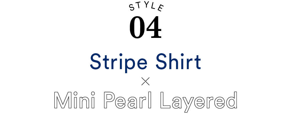 Stripe Shirt×Mini Pearl Layered