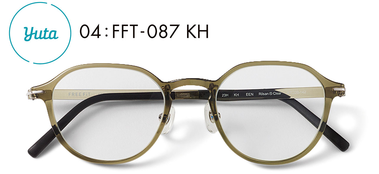 Yuta　04:FFT-087 KH　メガネ￥16500／眼鏡市場（フリーフィット）