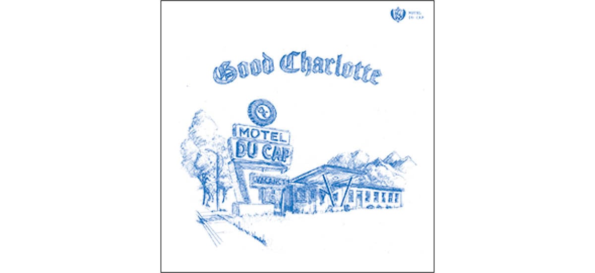 『モーテル・ドゥ・キャップ』グッド・シャーロット