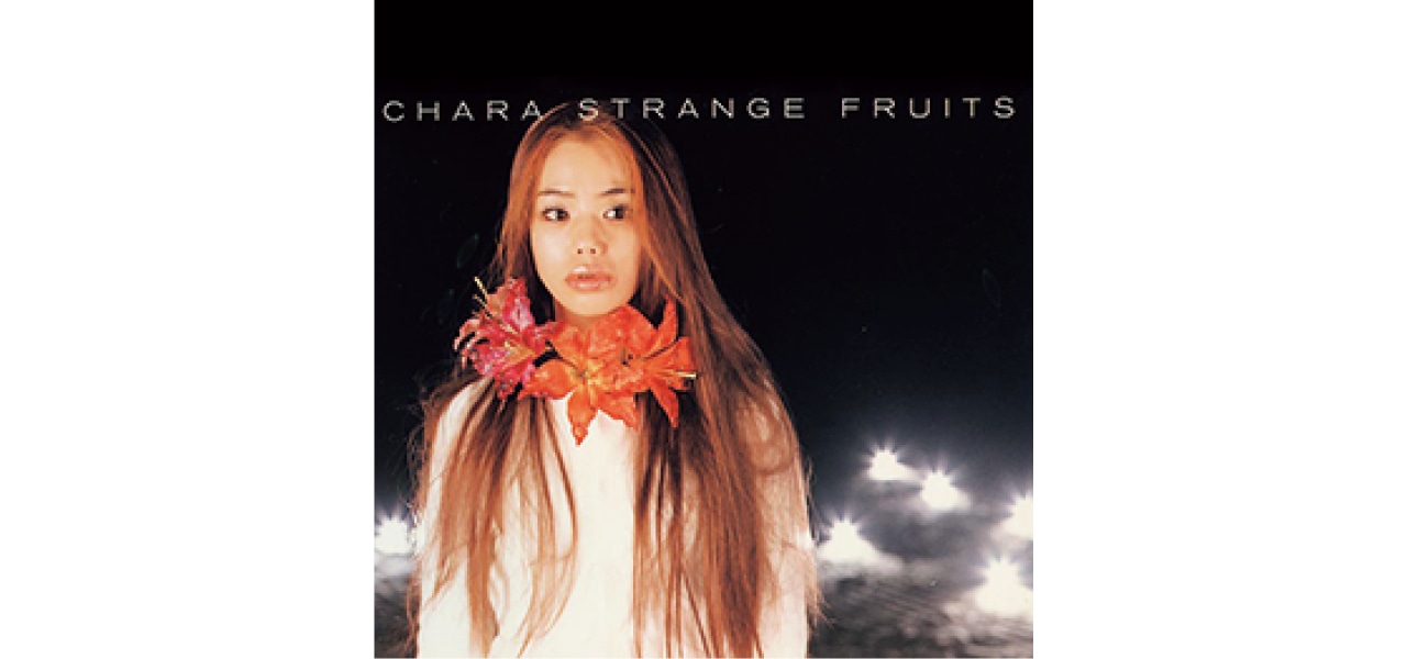 『STRANGE FRUITS』(現エピックレコードジャパン)