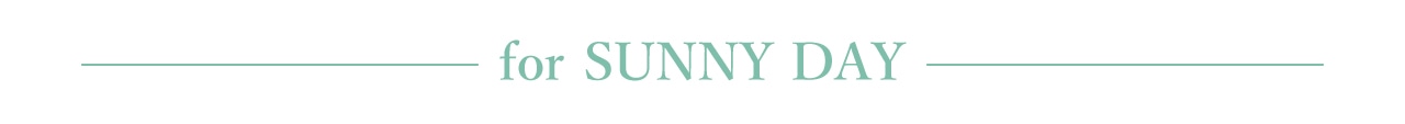 for-SUNNY-DAY