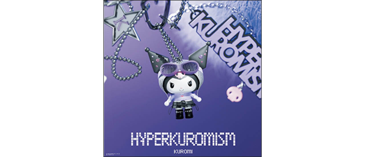 『HYPER KUROMISM』KUROMI