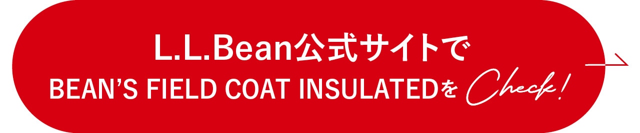 L.L.Bean公式サイトでBEAN’S FIELD COAT INSULATEDをチェック！