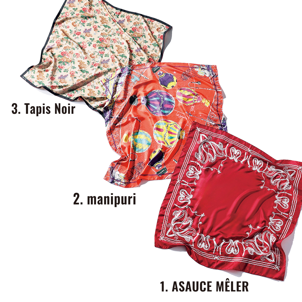 大判スカーフ 1. ASAUCE MÊLER　2. manipuri　3. Tapis Noir